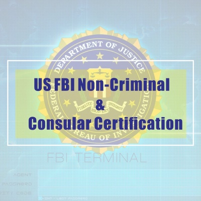 US FBI Non-Criminal and Consular Certification